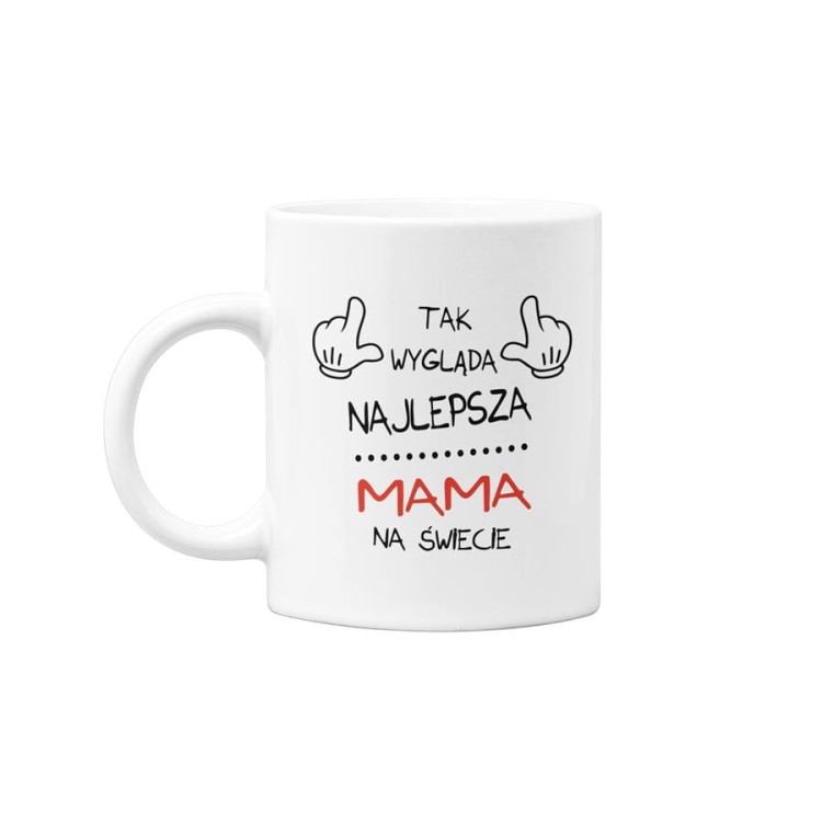 Kubek dla mamy na prezent z okazji Dnia Matki z kolorowym napisem Tak wygląda najlepsza mama (2).jpg