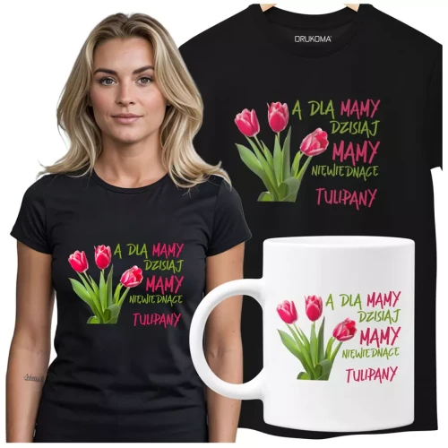 Koszulka dla Mamy na Dzień Mamy zestaw z kubkiem z nadrukiem A dla mamy dzisiaj mamy niewiędnące tulipany kolor czarny.webp
