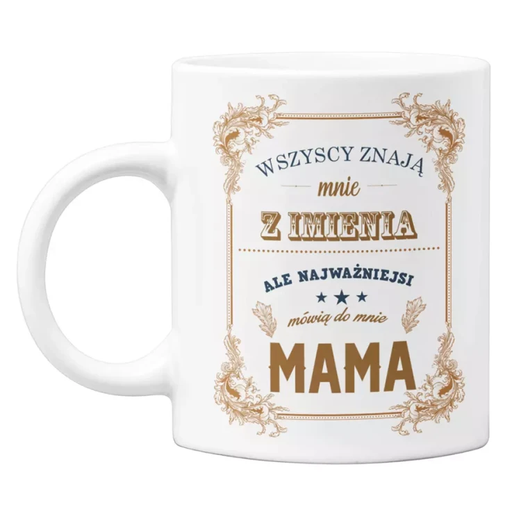 KOSZULKA Z KUBKIEM dla Mamy na Dzień Matki Wszyscy znają mnie z imienia ale najważniejsi mówią do mnie mama kolor granatowy (1).webp