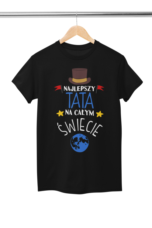 Koszulka dla TATY modny prezent na Dzień Ojca Stylowa koszulka z napisem: "Najlepszy TATA na całym świecie".