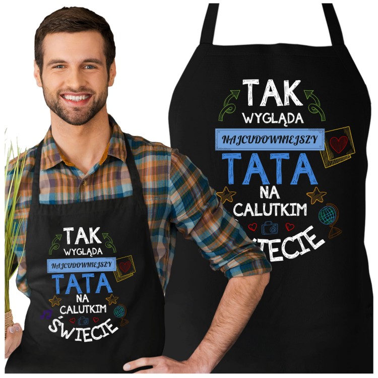 FARTUCH dla Taty na Dzień Ojca z napisem: Tak wygląda najcudowniejszy tata na calutkim świecie