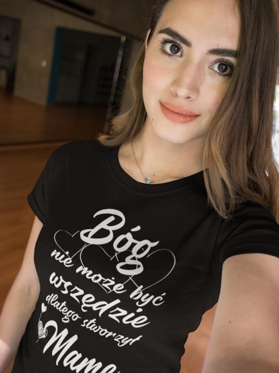 2 (koszulka dla mamy na Dzień Mamy prezent urodzinowy z napsiem Bóg nie może byc wszędzie dlatego stworzył mamy.jpg