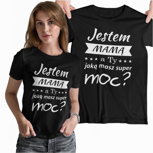 1  Koszulka dla Mamy z napisem Jestem mamą a Ty jaką masz super moc.jpg