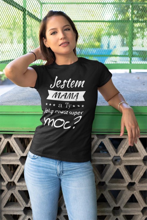 5  Koszulka dla Mamy z napisem Jestem mamą a Ty jaką masz super moc.jpg