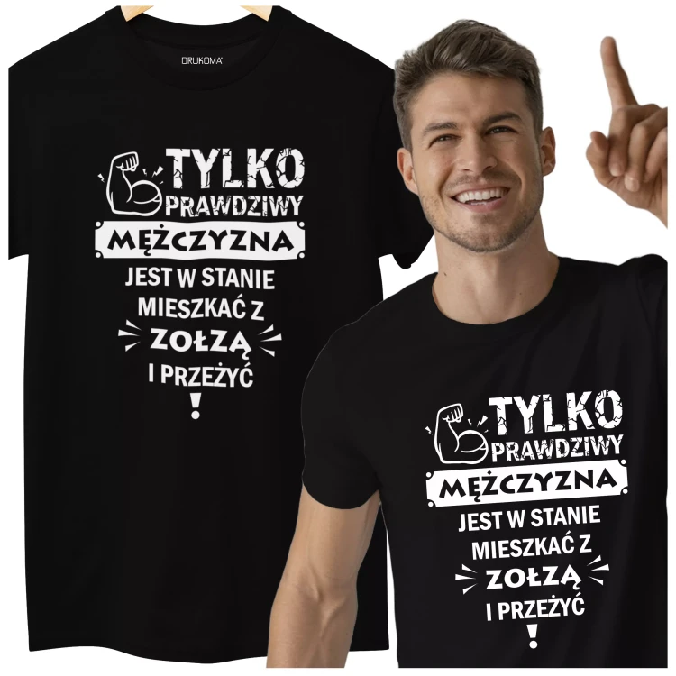 KOSZULKA NA DZIEŃ CHŁOPAKA PREZENT DLA CHŁOPAKA Z NAPISEM TYLKO PRAWDZIWY MĘŻCZYZNA JEST W STANIE MIESZKAĆ Z ZOŁZĄ I PRZEŻYĆ! KOLOR CZARNY.webp