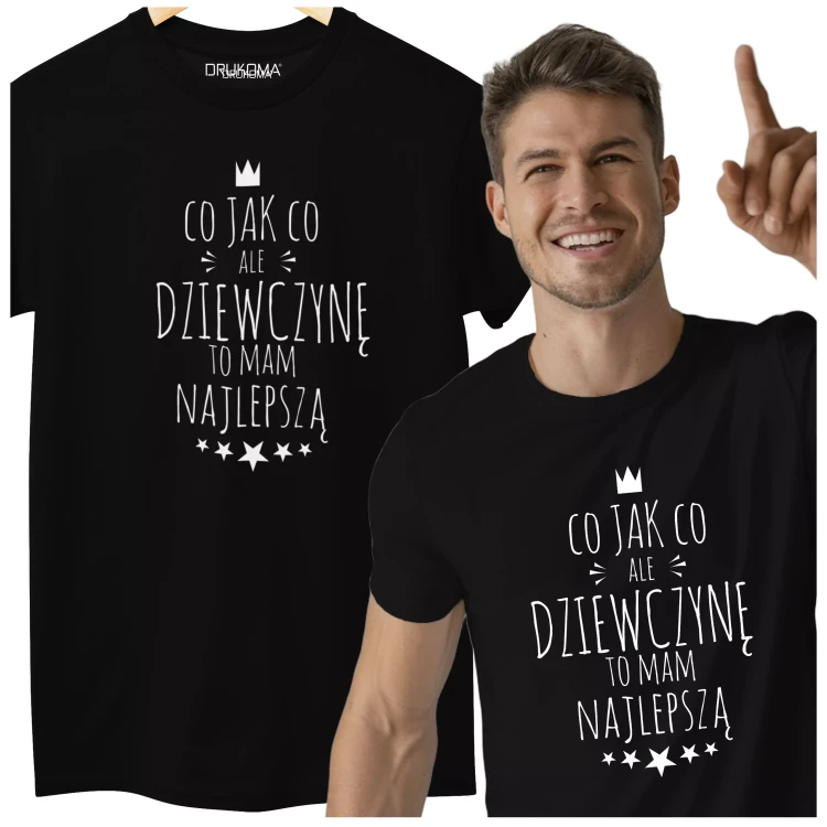 KOSZULKA NA DZIEŃ CHŁOPAKA PREZENT DLA CHŁOPAKA Z NAPISEM CO JAK CO, ALE DZIEWCZYNĘ TO MAM NAJLEPSZĄ KOLOR CZARNY.webp