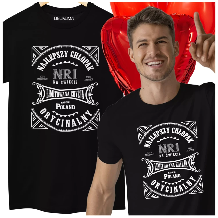 KOSZULKA NA DZIEŃ CHŁOPAKA PREZENT DLA CHŁOPAKA Z NAPISEM Najlepszy chłopak nr1 na świecie limitowana edycja made in Poland oryginalny 100% męskości 100% jakoś.webp