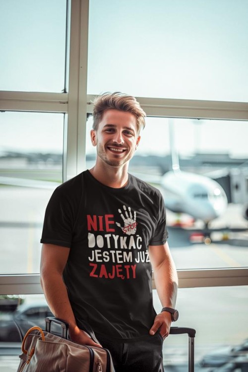 Koszulka dla Chłopaka modny prezent na Walentynki lub Urodziny stylowa koszulka z napisem NIE DOTYKAĆ JESTEM JUŻ ZAJĘTY (2).jpg
