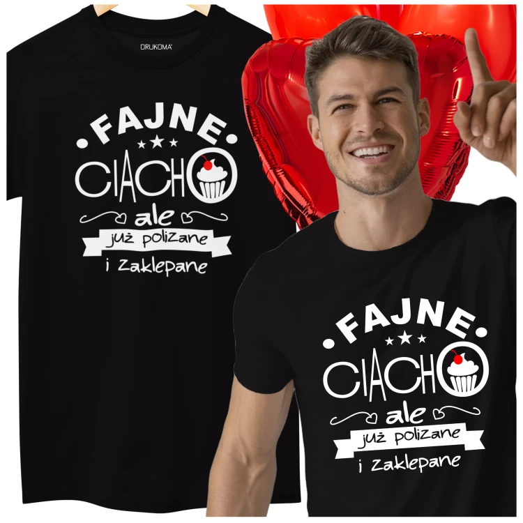 KOSZULKA NA DZIEŃ CHŁOPAKA PREZENT DLA CHŁOPAKA Z NAPISEM FAJNE CIACHO, ALE JUŻPOLIZANE I ZAKLEPANE KOLOR CZARNY.webp