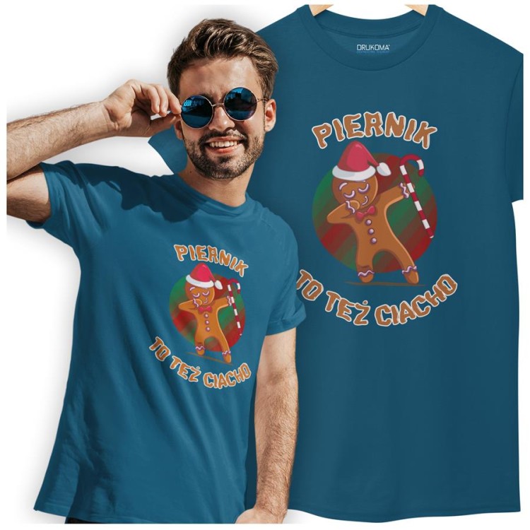 KOSZULKA ŚWIĄTECZNA Z PIERNIKIEM ZABAWNY NAPIS PIERNIK TO TEŻ CIACHO KOSZULKA PETROL BLUE (4).jpg
