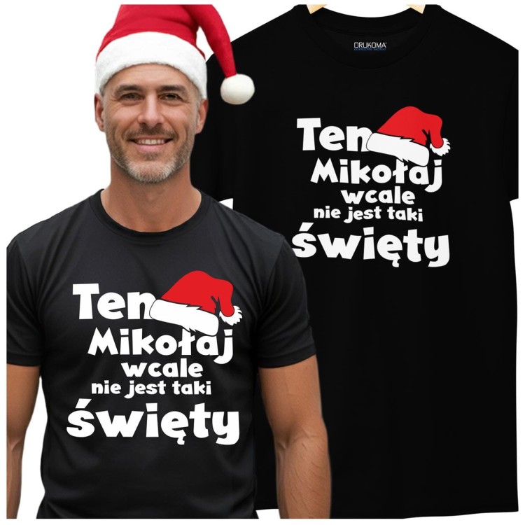KOSZULKA ŚWIĄTECZNA NA MIKOŁAJKI GWIAZDKĘ PREZENT TEN MIKOŁAJ WCALE NIE JEST TAKI ŚWIĘTY.jpg