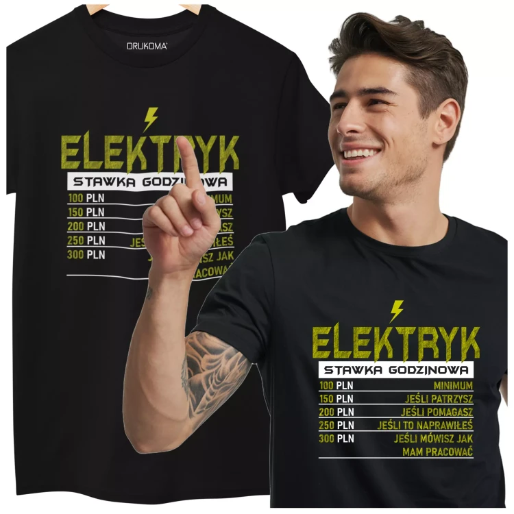 KOSZULKA ZABAWNA NA KAŻDĄ OKAZJE Z NAPISEM ELEKTRYK STAWKA GODZINOWA 100 PLN MINIMUM 150 PLN JEŚLI PATRZYSZ 200 PLN JEŚLI POMAGASZ 250 PLN JEŚLI NAPRAWIŁEŚ 300 PLN JEŚLI  (1).webp