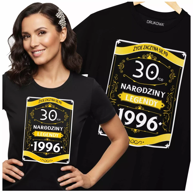 Koszulka damska na 30 urodziny na trzydziestkę z napisem 30 LAT ŻYCIE ZACZYNA SIĘ PO 30-TCE NARODZINY LEGENDY 1996.webp