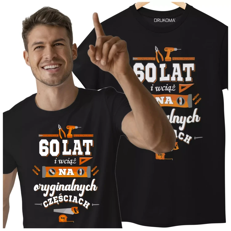 Koszulka na urodziny prezent 60 lat na sześćdziesiątkę 60 lat i wciąż na oryginalnych częściach DTF.webp