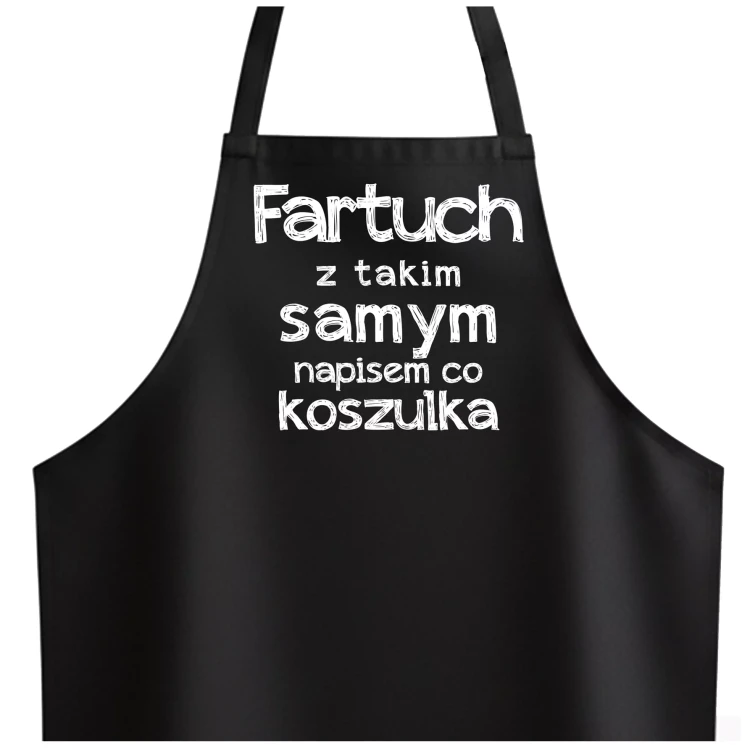 FARTUCH Z TAKIM SAMYM NAPISEM CO KOSZULKA.webp