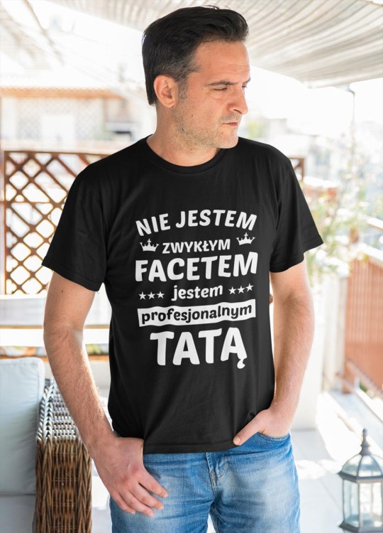 Koszulki dla Mamy i Taty Nie jestem zwykłam facetem jestem profesjonalnym TATĄ. Nie jestem zwykłą kobietą jestem profesjonalna Mamą 3.jpg