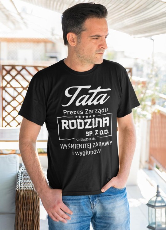 Koszulka dla taty na prezent urodziny Dzień Ojca z napisem Tata prezes zarządu RODZINA sp zoo specjalista ds wysmienitej zabaway i wugłupów 5.jpg