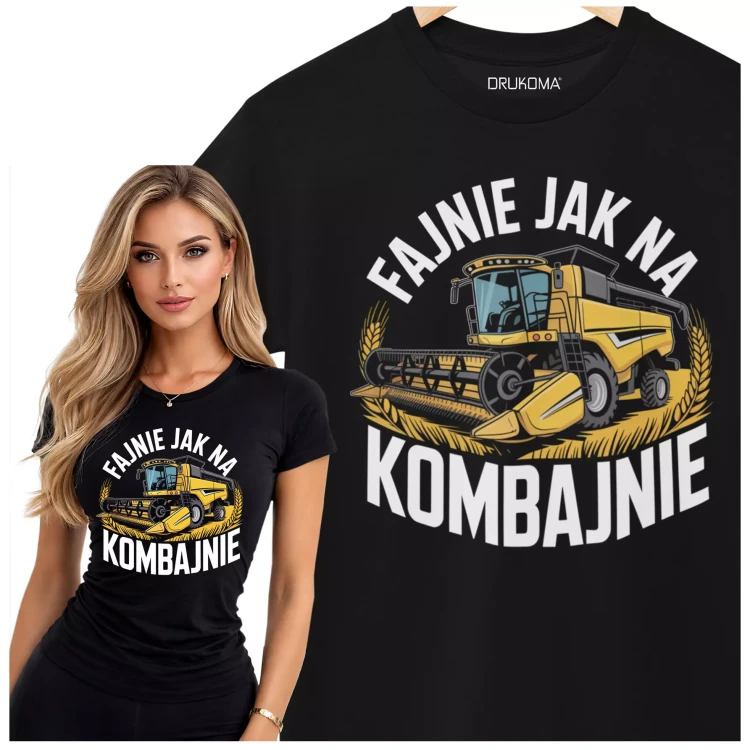 KOSZULKA DAMSKA ZABAWNA NA KAŻDĄ OKAZJE Z NAPISEM FAJNIE JAK NA KOMBAJNIE (2).webp