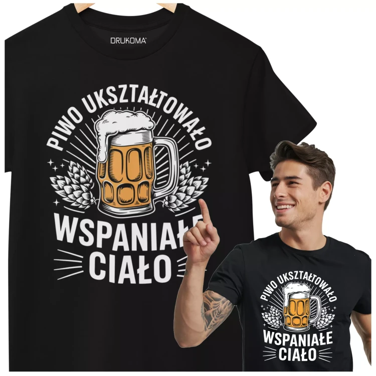 KOSZULKA ZABAWNA NA KAŻDĄ OKAZJE Z NAPISEM PIWO UKSZTAŁTOWAŁO WSPANIAŁE CIAŁO (1).webp