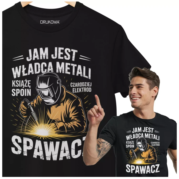 KOSZULKA ZABAWNA NA KAŻDĄ OKAZJE Z NAPISEM JAM JEST WŁADCA METALI KSIĄŻĘ SPOIN CZARODZIEJ ELEKTROD SPWACZ (1).webp