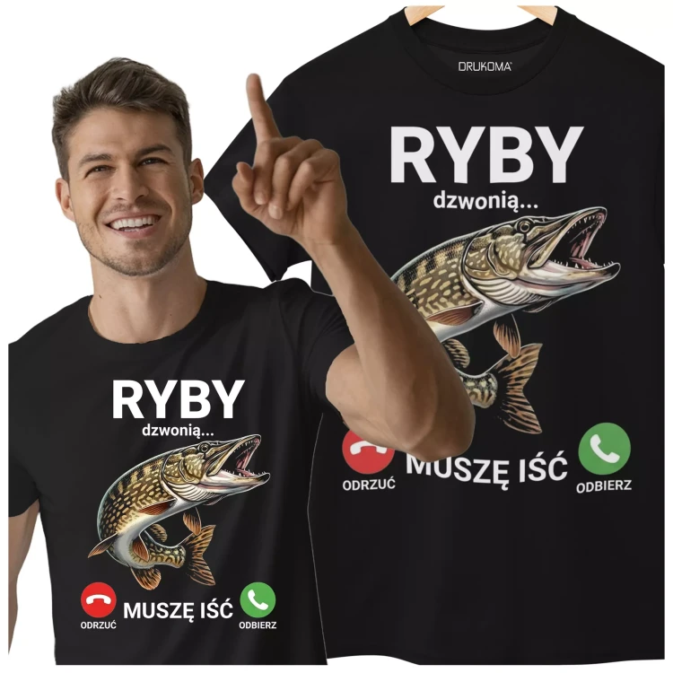 KOSZULKA ZABAWNA NA KAŻDĄ OKAZJE Z NAPISEM RYBY DZWONIĄ MUSZĘ IŚĆ ODRZUĆ ODBIERZ (4).webp