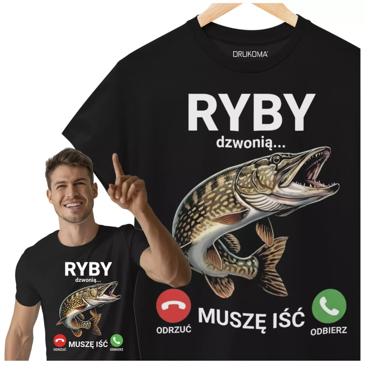 KOSZULKA ZABAWNA NA KAŻDĄ OKAZJE Z NAPISEM RYBY DZWONIĄ MUSZĘ IŚĆ ODRZUĆ ODBIERZ (1).webp