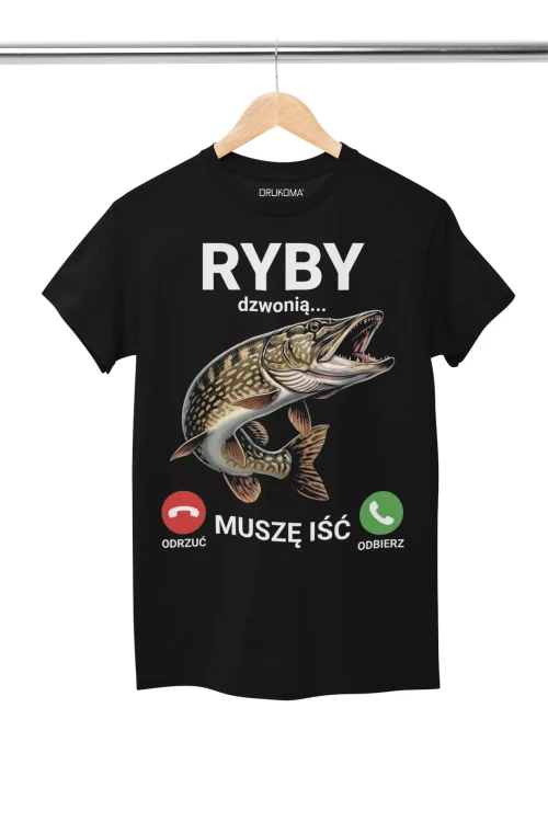 KOSZULKA ZABAWNA NA KAŻDĄ OKAZJE Z NAPISEM RYBY DZWONIĄ MUSZĘ IŚĆ ODRZUĆ ODBIERZ (2).webp