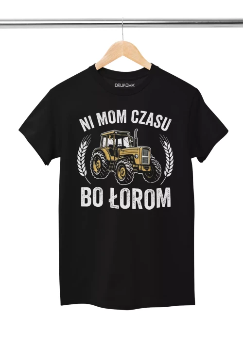 KOSZULKA ZABAWNA NA KAŻDĄ OKAZJE Z NAPISEM NI MOM CZASU BO ŁOROM (2).webp