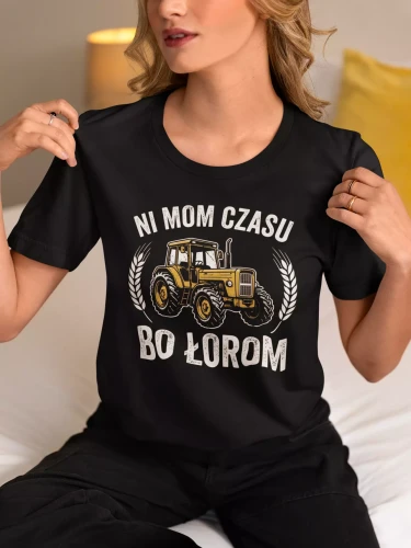 KOSZULKA DAMSKA ZABAWNA NA KAŻDĄ OKAZJE Z NAPISEM NI MOM CZASU BO ŁOROM (3).webp