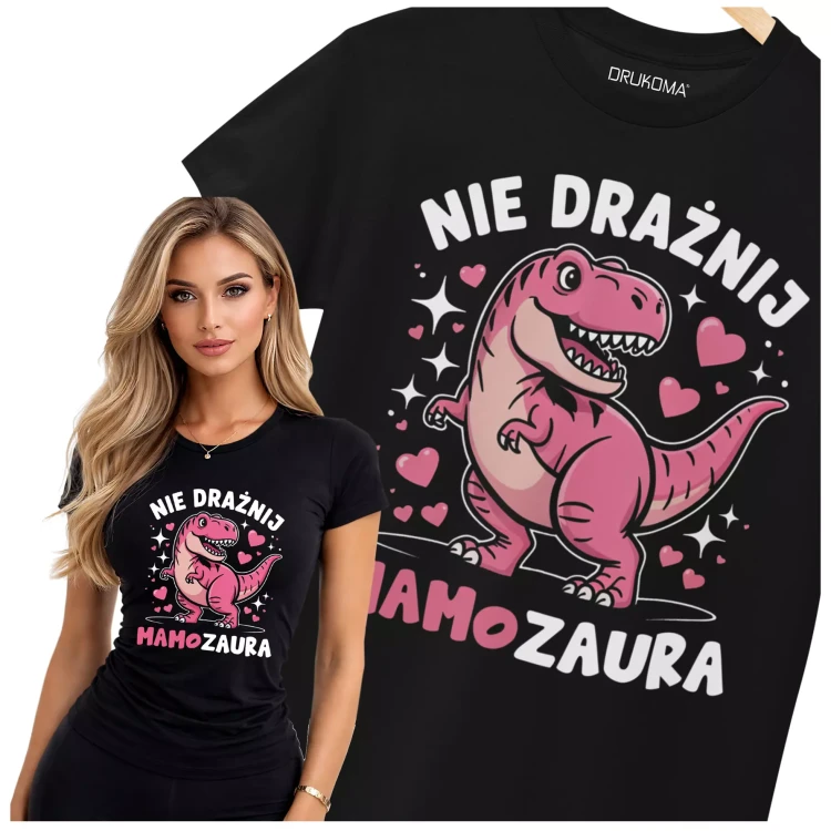 KOSZULKA dla Mamy na Dzień Matki z napisem NIE DRAŻNIJ MAMOZAURA  (3).webp