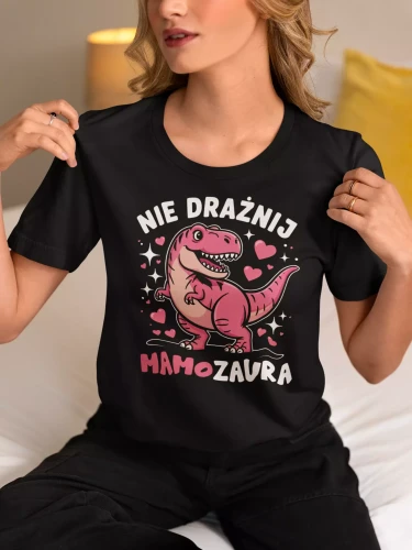 KOSZULKA dla Mamy na Dzień Matki z napisem NIE DRAŻNIJ MAMOZAURA  (4).webp