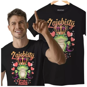 KOSZULKA dla Taty na Dzień Ojca z napisem ŻAJEBISTY TATA (2).webp