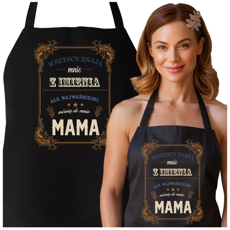 FARTUCH NA DZIEŃ MATKI dla mamy PREZENT Z NAPISEM Wszyscy znają mnie z imienia ale najważniejsi mówią do mnie mama (2).webp