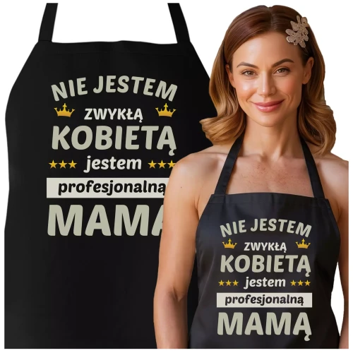 FARTUCH NA DZIEŃ MATKI dla mamy PREZENT Z NAPISEM Nie jestem zwykłą kobietą jestem profesjonalną Mamą (2).webp