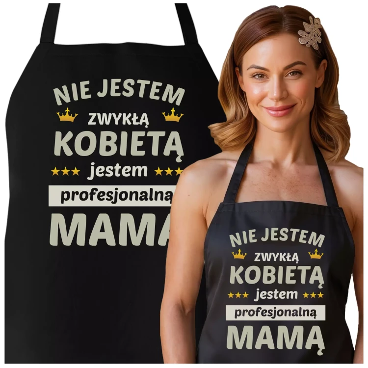 FARTUCH NA DZIEŃ MATKI dla mamy PREZENT Z NAPISEM Nie jestem zwykłą kobietą jestem profesjonalną Mamą (2).webp