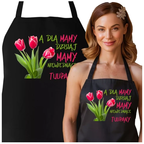 FARTUCH NA DZIEŃ MATKI dla mamy PREZENT Z NAPISEM A dla MAMY dzisiaj MAMY niewiędnące tulipany  (2).webp
