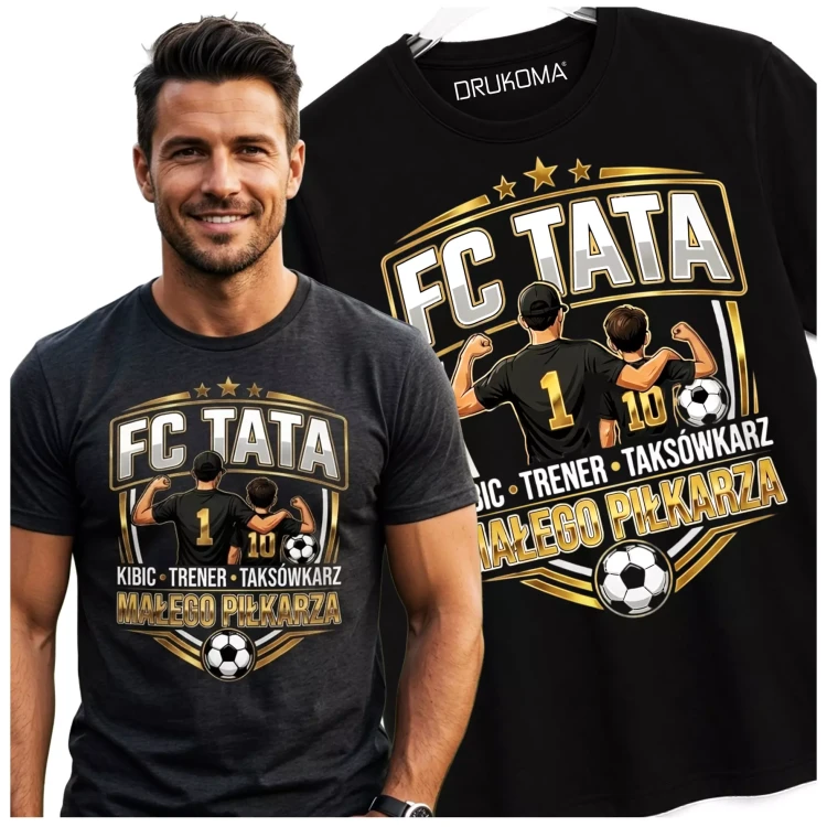 KOSZULKA dla Taty na Dzień Ojca z napisem FC TATA KIBIC TRENER TAKSÓWKARZ MŁODEGO PIŁKARZA.  (4).webp