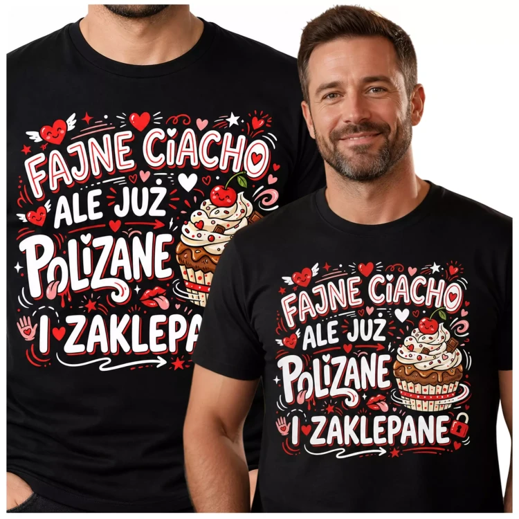 Koszulka dla Chłopaka prezent na Walentynki lub Urodziny koszulka z napisem „FAJNE CIACHO, ALE JUŻ POLIZANE I ZAKLEPANE” (1).webp