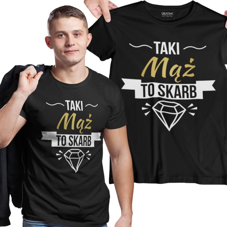 Koszulka dla męża na walentynki z napisem Taki Mąż to Skarb.jpg