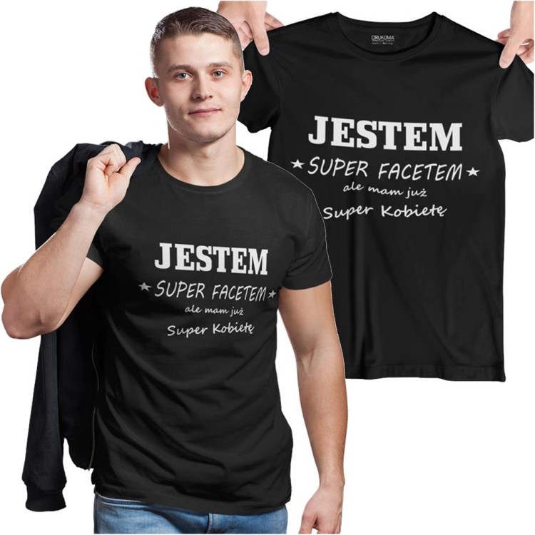 Koszulka dla chłopaka męża na walentynki z napisem Jestem super facetem ale mam już super kobietę.jpg