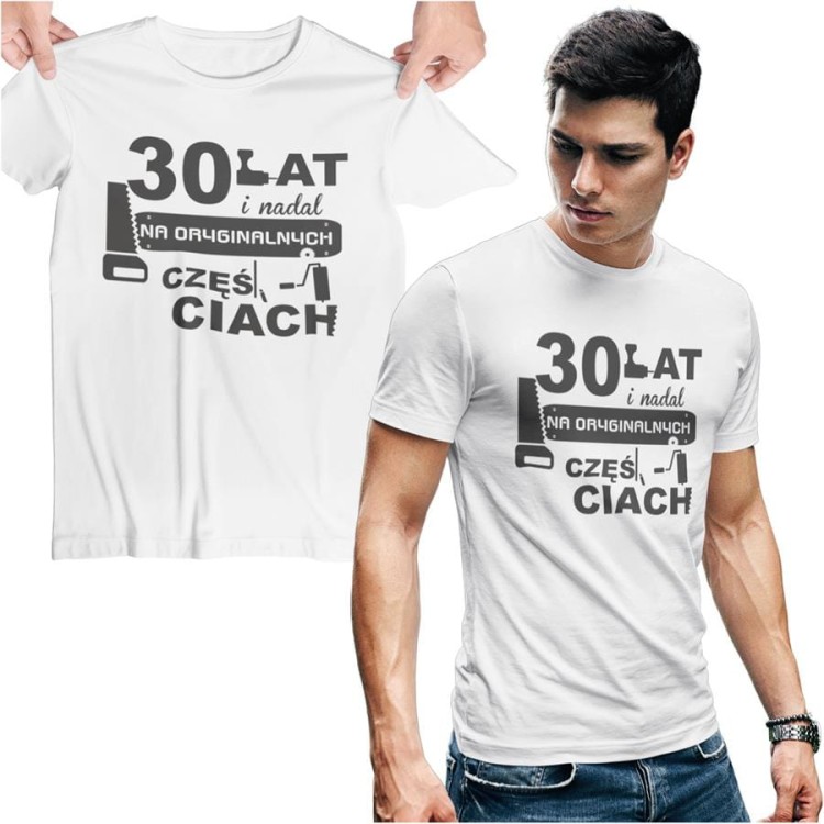 koszulka biała na urodziny z nadrukiem 30 lat orginalne czesci 5.jpg