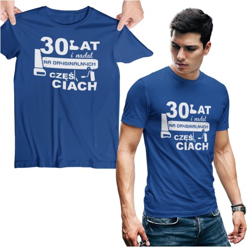 Koszulka na urodziny 30 lat i nadal na oryginalnych częściach 1.jpg