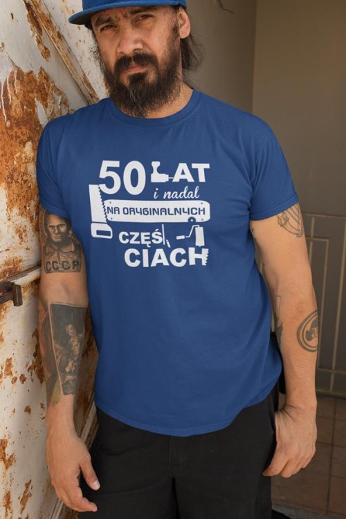 Koszulka na urodziny na 50 pięćdziesiątkę z nadrukiem 50 lat i nadal na oryginalnych częściach 5.jpg