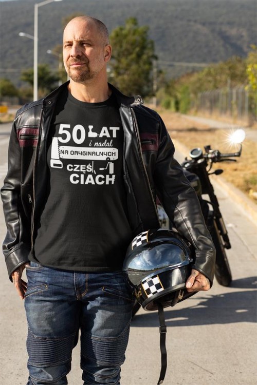 Koszulka na urodziny 50 pięćdziesiątkę z nadrukiem 50 lat i nadal na oryginalnych częściach4.jpg