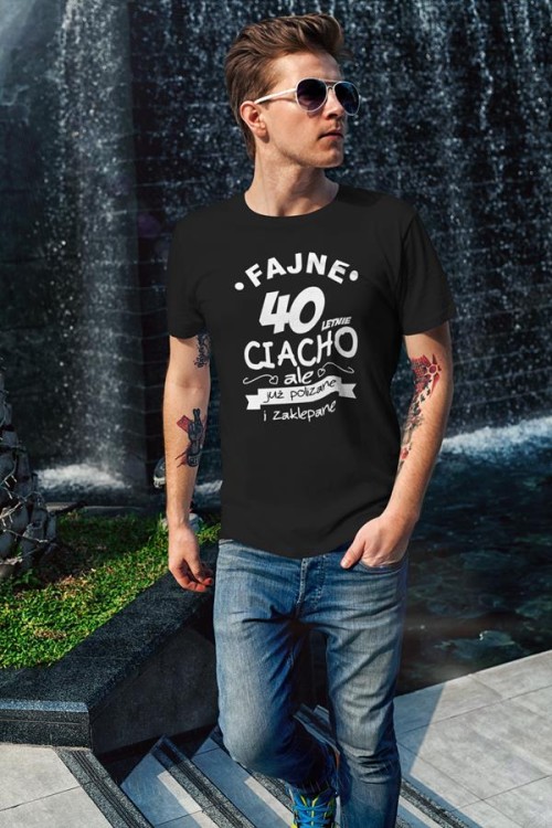 Koszulka na urodziny na 40 czterdziestkę z nadrukiem Fajne 40 letnie ciacho ale już polizane i zaklepane 3.jpg