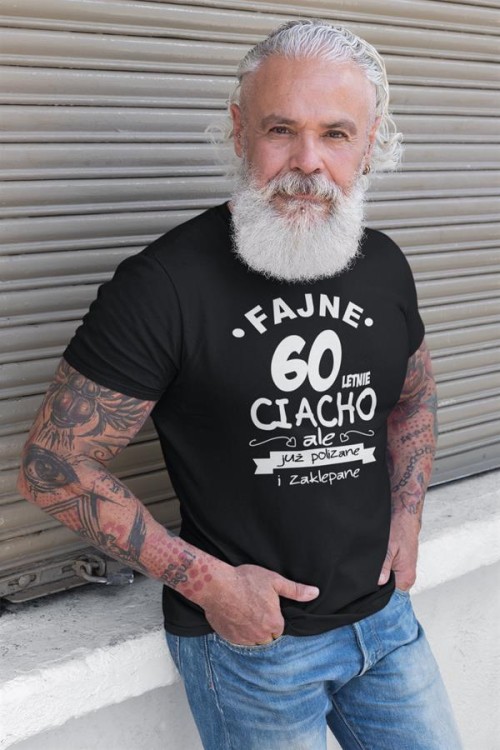 Koszulka na urodziny na 60 sześćdziesiątkę z nadrukiem Fajne 60 letnie ciacho ale już polizane i zaklepane 2.jpg