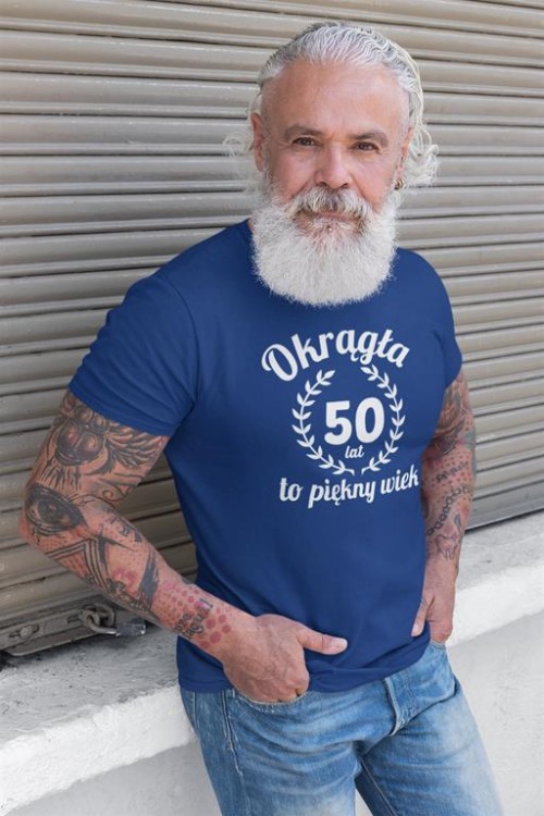 Koszulka na 50 pięćdziesiąte urodziny z napisem Okrągła 50 lat to piękny wiek
