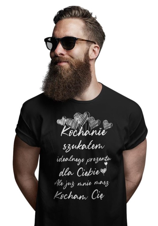 KOSZULKA NA WALENTYNKI PREZENT DLA CHŁOPAKA KOCHANIE SZUKAŁEM IDEALNEGO PREZENTU DLA CIEBIE, ALE JUŻ MASZ MNIE