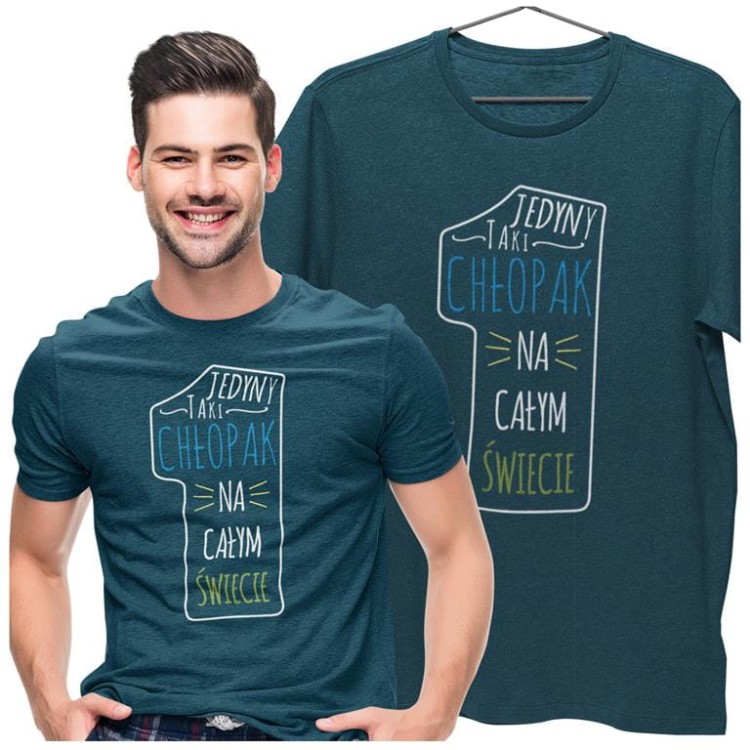 KOSZULKA NA WALENTYNKI PREZENT DLA CHŁOPAKA JEDYNY TAKI CHŁOPAK NA CAŁYM ŚWIECIE