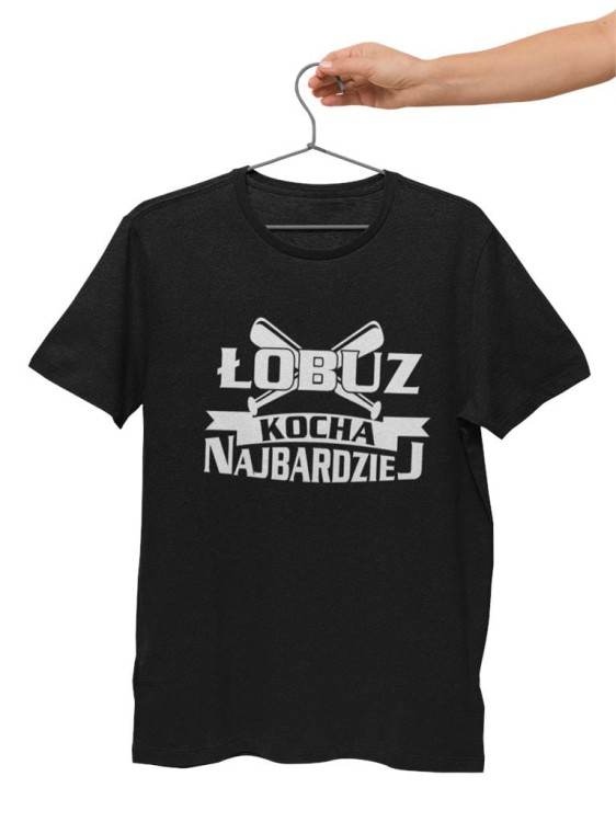 KOSZULKA NA WALENTYNKI PREZENT DLA CHŁOPAKA ŁOBUZ KOCHA NAJBARDZIEJ